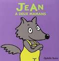 Jean a deux mamans