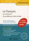 Le français au concours de professeur des écoles : Savoirs fondamentaux et approches didactiques