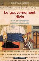 Le gouvernement divin, Islam et conception politique du monde