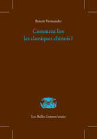 Comment lire les classiques chinois ?