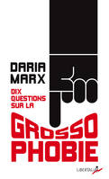 Dix questions sur la grossophobie