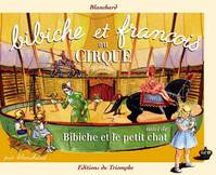 14, Bibiche et François au Cirque suivi de Bibiche et le petit chat