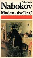 Mademoiselle O, nouvelles