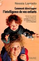 Comment développer l'intelligence de vos enfants, stimulez leur potentiel en encourageant leur curiosité et en renforçant leur confiance grâce à la méthode Feuerstein