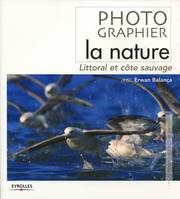 Photographiez la nature, Lirroral et côte sauvage.