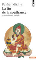 La Fin de la souffrance, Le Bouddha dans le monde