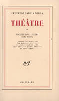 Œuvres complètes /Federico Garcia Lorca, 4, Théâtre, Théâtre (Tome 2)