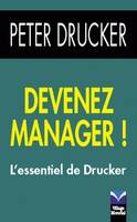 Devenez manager !, L'essentiel de Drucker