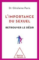 L'Importance du sexuel