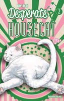 Desperate Housecat & Co. - tome 2
