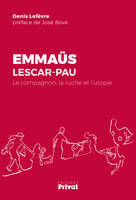 emmaus lescar-pau, LE COMPAGNON, LA RUCHE ET L'UTOPIE