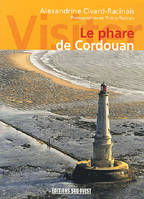 Visiter le phare de Cordouan