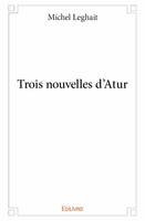 Trois nouvelles d'atur