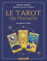 Le tarot de Marseille, Du débutant à l'initié 22 cartes avec leur pochette et 1 livre