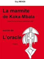 La marmite de Koka-Mbala et L'oracle