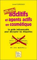 Additifs et agents actifs en cosmétique, Danger