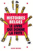 Histoires belges, Le livre qui donne la frite