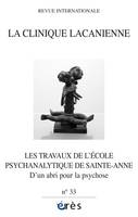 Clinique Lacanienne 33 - Les travaux de l'école psychanalytique de Sainte-Anne, D'un abri pour la psychose