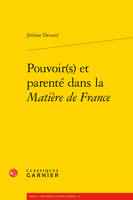 Pouvoir(s) et parenté dans la matière de France