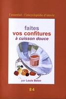 Faites vos confitures à cuisson douce