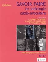 Savoir faire en radiologie ostéo-articulaire n°17