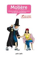 Molière et les médecins, texte intégral de trois pièces en BD, L'amour médecin, Le médecin volant et La jalousie du Barbouillé