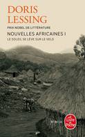 1, Le soleil se lève sur le Veld ( Nouvelles africaines, Tome 1), Nouvelles Africaines