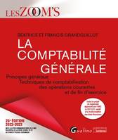 La comptabilité générale, Principes généraux - Techniques de comptabilisation des opérations courantes et de fin d'exercice