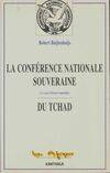 La Conférence nationale souveraine du Tchad - un essai d'histoire immédiate, un essai d'histoire immédiate