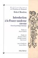 Introduction à la France moderne 1500-1640, Essai de psychologie historique