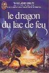 Dragon du lac de feu *** (Le)