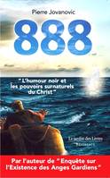 888, « L’humour noir et les pouvoirs surnaturels du Christ »