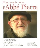 Une année avec l'Abbé Pierre, une pensée par jour pour mieux vivre