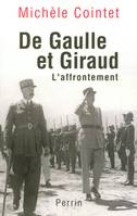 De Gaulle et Giraud, l'affrontement, 1942-1944