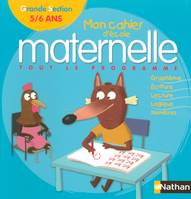 MON CAHIER D'ECOLE MATERNELLE GRANDE SECTION 5-6ANS TOUT LE PROGRAMME