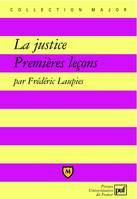 La justice. Premières leçons, premières leçons