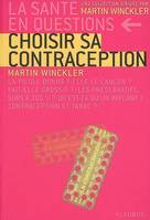 SANTE EN QUESTION (LA) CHOISIR SA CONTRACEPTION