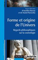 Forme et origine de l'Univers - Regards philosophiques sur la cosmologie, Regards philosophiques sur la cosmologie