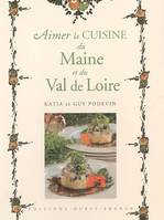 Aimer la cuisine du Maine et du Val de Loire