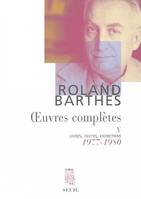 oeuvres complètes (1977-1980), Volume 5, 1977-1980, Fragments d'un discours amoureux, Leçon, Sollers écrivain, La chambre claire