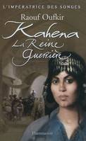 L'impératrice des songes, 2, Kahena, la reine guerrière