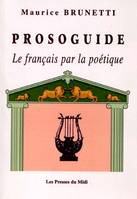 Prosoguide, le français par la poétique