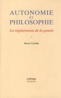 Autonomie et philosophie, La régénération de la pensée