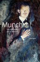 Munch Les couleurs de la névrose, les couleurs de la névrose