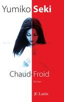 Chaud Froid, roman