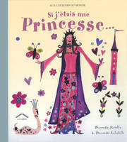 SI J'ETAIS UNE PRINCESSE