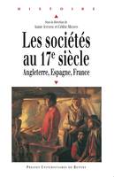 Les sociétés au XVIIe siècle, Angleterre, Espagne, France