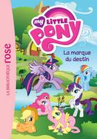 11, My Little Pony 11 - La marque du destin