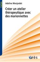 CREER UN ATELIER THERAPEUTIQUE AVEC DES MARIONNETTES