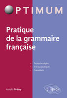 PRATIQUE DE LA GRAMMAIRE FRANCAISE